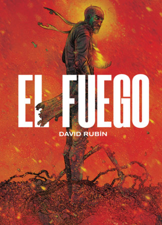 El Fuego by David Rubín