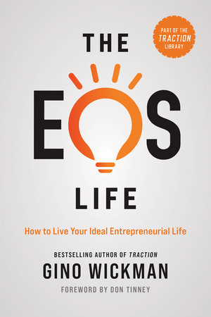 The EOS Life by Gino Wickman