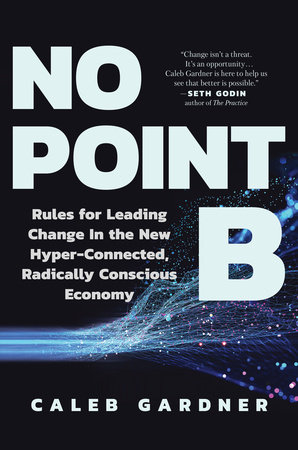 No Point B by Caleb Gardner