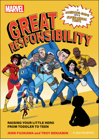 Marvel: Great Responsibility by Jenn Fujikawa and Troy Benjamin