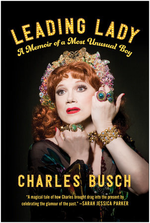 Leading Lady by Charles Busch