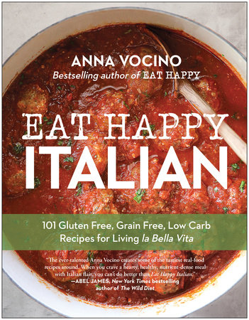 Eat Happy Italian by Anna Vocino