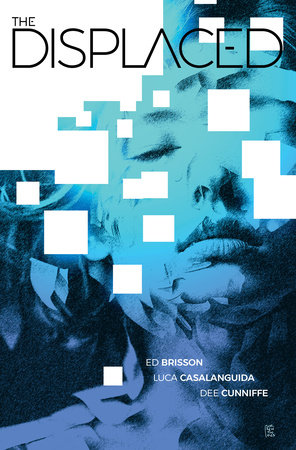 The Displaced by Ed Brisson