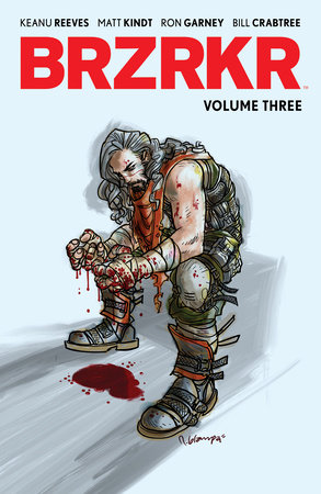 BRZRKR Vol. 3 by Keanu Reeves and Matt Kindt