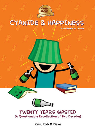 Cyanide & Happiness: Twenty Years Wasted by 