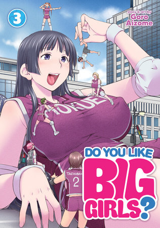 Do You Like Big Girls? Vol. 3 by Goro Aizome