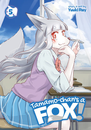 Tamamo-chan's a Fox! Vol. 5 by Yuuki Ray