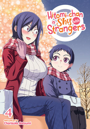 Hitomi-chan is Shy With Strangers Vol. 4 by Chorisuke Natsumi