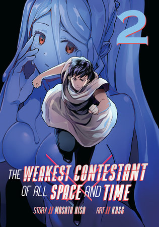 The Weakest Contestant of All Space and Time Vol. 2 by Masato Hisa; Illustrated by KRSG
