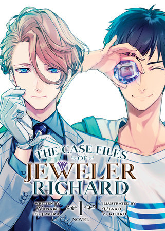 The Case Files of Jeweler Richard (Light Novel) Vol. 1 by Nanako Tsujimura