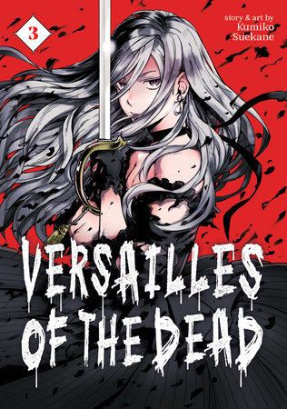 Versailles of the Dead Vol. 3 by Kumiko Suekane
