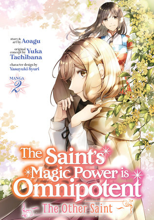 The Saint’s Magic Power is Omnipotent: The Other Saint (Manga) Vol. 2 by Yuka Tachibana
