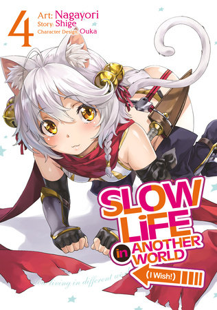 Slow Life In Another World (I Wish!) (Manga) Vol. 4 by Shige