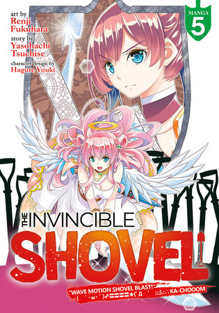 The Invincible Shovel (Manga) Vol. 5 by Yasohachi Tsuchise
