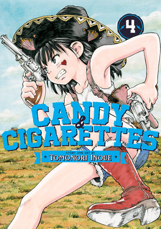 CANDY AND CIGARETTES Vol. 4 by Tomonori Inoue