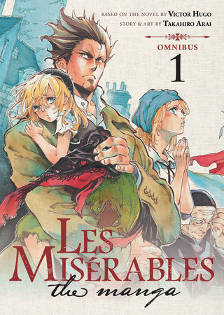 LES MISERABLES (Omnibus) Vol. 1-2 by Manga by Takahiro Arai; Based on the novel by Victor Hugo