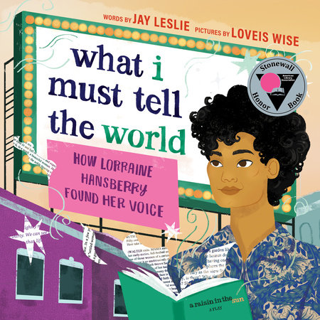 What I Must Tell the World by Jay Leslie