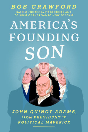 America's Founding Son by Bob Crawford