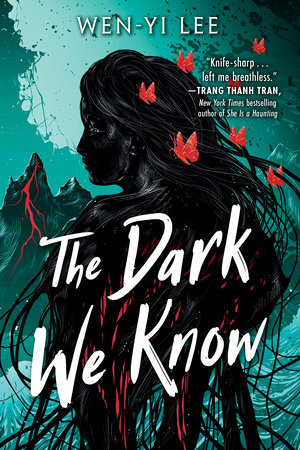 The Dark We Know by Wen-Yi Lee