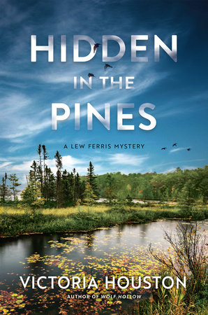 Hidden in the Pines by Victoria Houston