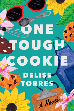 One Tough Cookie by Delise Torres