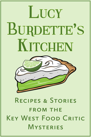 Lucy Burdette's Kitchen by Lucy Burdette
