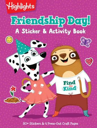 Friendship Day! A Sticker and Activity Book by Highlights