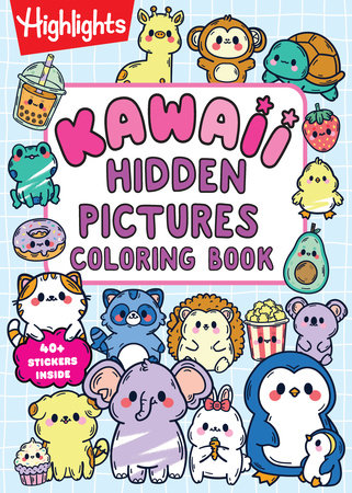 Kawaii Hidden Pictures Coloring Book by Highlights