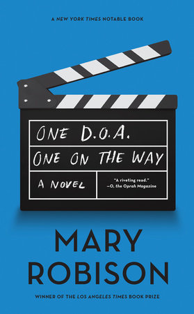 One D.O.A., One On The Way by Mary Robison