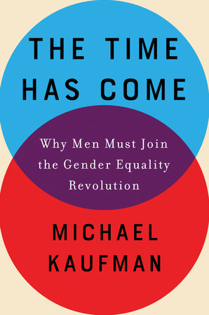 The Time Has Come by Michael Kaufman