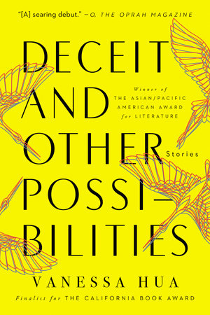 Deceit and Other Possibilities by Vanessa Hua