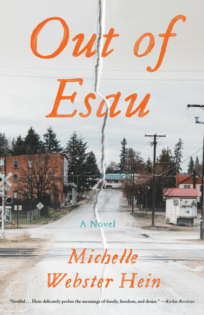 Out of Esau by Michelle Webster-Hein