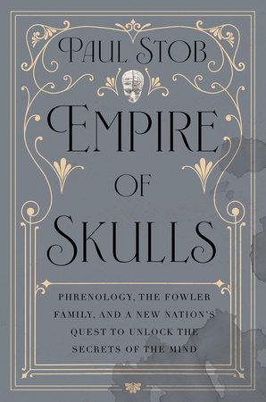 Empire of Skulls by Paul Stob