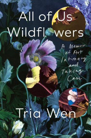 All of Us Wildflowers by Tria Wen