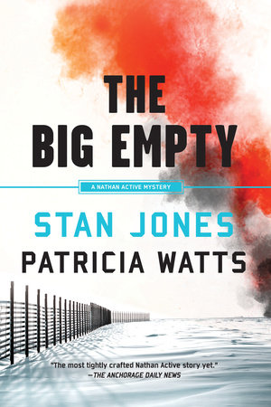 The Big Empty by Stan Jones and Patricia Watts