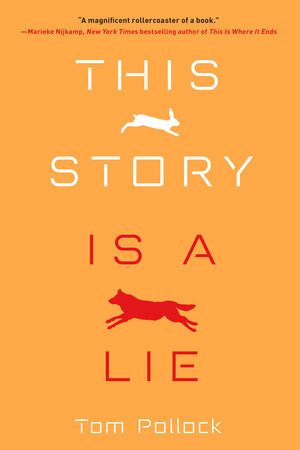 This Story Is a Lie by Tom Pollock