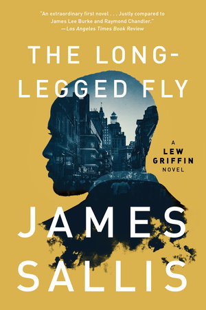 The Long-Legged Fly by James Sallis