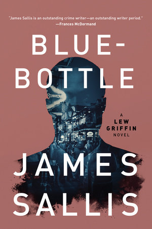 Bluebottle by James Sallis