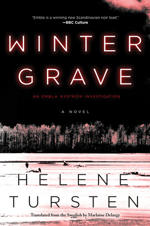 Winter Grave by Helene Tursten; translated by Marlaine Delargy