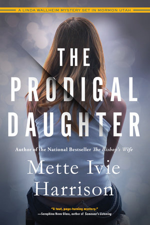 The Prodigal Daughter by Mette Ivie Harrison
