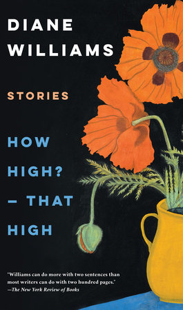 How High?--That High by Diane Williams