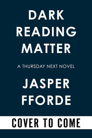 Dark Reading Matter by Jasper Fforde