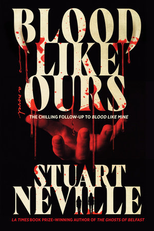Blood Like Ours by Stuart Neville