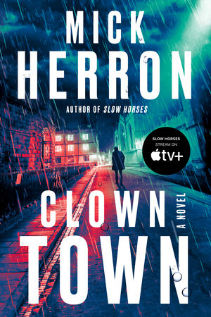 Clown Town by Mick Herron