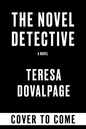 The Novel Detective by Teresa Dovalpage