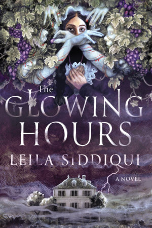The Glowing Hours by Leila Siddiqui