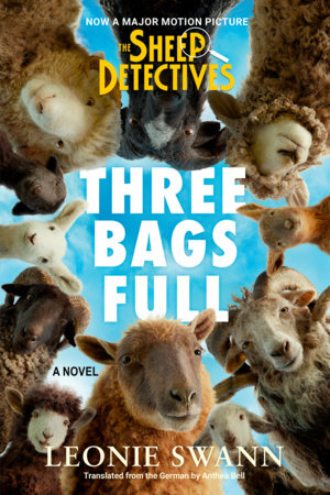 Three Bags Full (The Sheep Detectives Movie Tie-in Edition)
