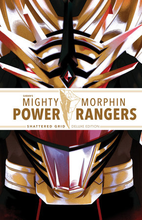 Mighty Morphin Power Rangers: Shattered Grid Deluxe Edition by Kyle Higgins and Ryan Parrott