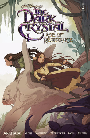 Jim Henson's The Dark Crystal: Age of Resistance #2 by Nicole Andelfinger