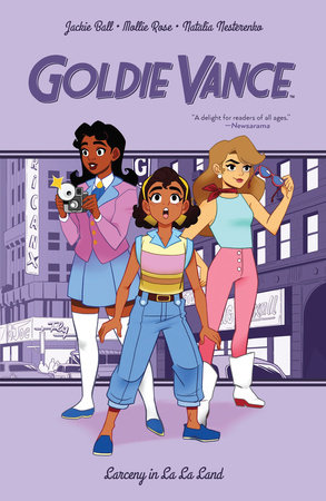 Goldie Vance: Larceny in La La Land by Hope Larson and Jackie Ball